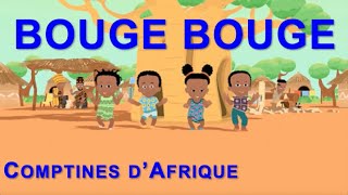 BOUGE BOUGE  30mn comptines africaines pour jouer avec paroles [upl. by Aisatal]