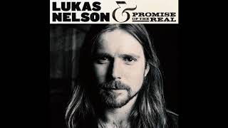 Lukas Nelson amp Promise Of The Real  Find Yourself [upl. by Halona]