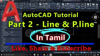 How to draw Line and Polyline in AutoCAD  Explained in Tamil [upl. by Atrahc155]