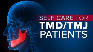 TMJ and TMD Symptoms Relief and SelfCare [upl. by Reade]