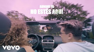 FMK  Aunque Ya No Estés Aquí Official Lyric Video [upl. by Irabaj]