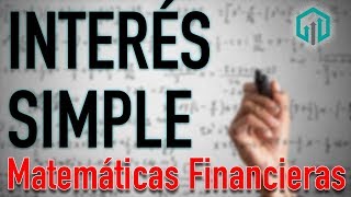 INTERÉS SIMPLE  Conceptos básicos  Matemáticas Financieras  Contador Contado [upl. by Ebony]