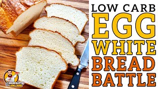 Keto EGG WHITE BREAD Battle 🍞 The BEST Protein Sparing Bread Recipe [upl. by Garrard]