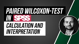 Paired Wilcoxontest in SPSS  calculation and interpretation [upl. by Alyahsal337]