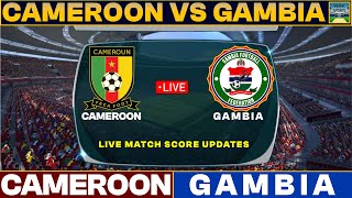 Cameroon Vs Gambia Live Match Today  CAM Vs GAM Live Football Match 2023 Live [upl. by Cerf407]