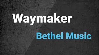 Bethel Music Paul McClure  Way Maker Lyrics [upl. by Howie]