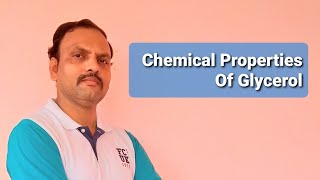 Chemical Properties Of Glycerol Properties Of Glycerol [upl. by Forcier]