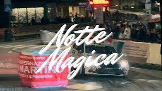 NOTTE MAGICA RALLY SAN MARTINO 2024 [upl. by Rocher78]