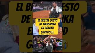 EL BRUTAL GESTO DE WAWRINKA EN ROLAND GARROS… tenis rolandgarros wawrinka djokovic alcaraz [upl. by Chapa]