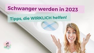 Schwanger werden in 2023  meine Geheimtipps für deinen Kinderwunsch [upl. by Einre]