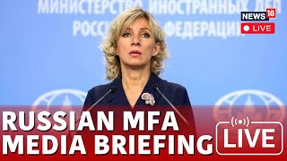 Russia News Live  Maria Zakharova Weekly Briefing Live  Maria Zakharova Press Conference  N18G [upl. by Lyrad]