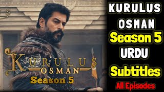 Kurulus osman season 5 with urdu subtitles  Osman Ghazi season 5 All Episodes [upl. by Berni]