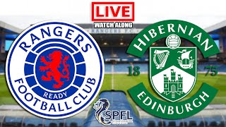 RANGERS vs HIBERNIAN Live Stream  SPFL  Live Football Watch Along [upl. by Dnalsor]