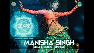 Belly Winner  Manisha Singh  Genre  Your Style Your Stage  Dance Competition [upl. by Alhak]