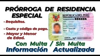 PRÓRROGA DE RESIDENCIA ESPECIAL  Con y Sin Multa para Mayores y Menores de Edad [upl. by Mount616]