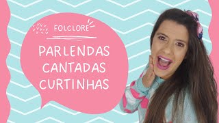 Folclore na Educação Infantil Parlendas Cantadas e Brincadeiras [upl. by Fernald458]