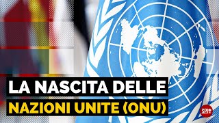 La nascita delle Nazioni Unite ONU [upl. by Oleic341]