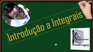 IntegralPrimitiva Aula quot0quot de integrais Comece com o pé direito [upl. by Berke]