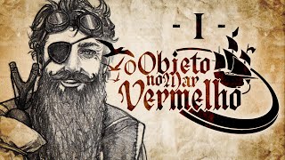 quotImprovável Não Impossívelquot  O OBJETO NO MAR VERMELHO  Episódio 1 [upl. by Alpers]