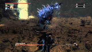 Bloodborne Abhorrent Beast Lower Loran Chalice  Strategy [upl. by Cchaddie]