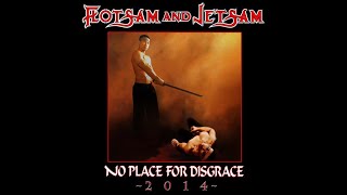 Flotsam And Jetsam  No Place For Disgrace full Album 2014 Rerecorded Version [upl. by Retsevel]