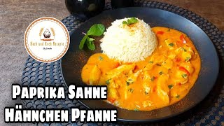 Paprika  Sahne  Hähnchen Pfanne dazu Reis  Hähnchenpfanne [upl. by Schell]