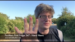 Faultiers Fünf Folge 347  Nerd News [upl. by Reinaldo65]