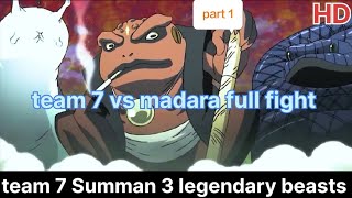 Team 7 Reunited to Summan Three Legendary Beasts fight with Madara Full Fight Ninja War [upl. by Lonergan]