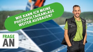 Wie kann ich meine Photovoltaikanlage weiter ausbauen  Eine Frage an den solarisierer [upl. by Dail]