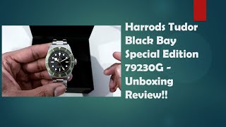 Harrods Tudor Black Bay Special Edition 79230G  Unboxing Video Review  Remastered [upl. by Sofie]