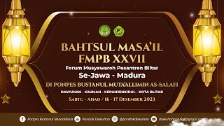 🔴 LIVE Bahtsul Masail FMPB XXVII Sejawa Madura di PPBM [upl. by Hirst]