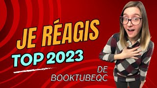 Je réagis TOP 2023 de BooktubeQc [upl. by Bills]