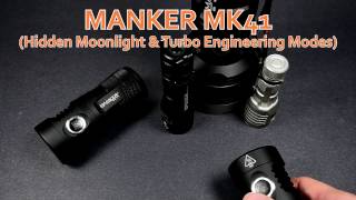 Manker MK41 Moonlight amp Turbo Engineering Mode [upl. by Anelec]