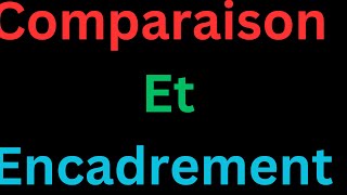 Comparaison des nombres réels et encadrement 3AS ET TRONC COMMUN [upl. by Kealey]