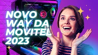 NOVO WAY DA MOVITEL 2023 [upl. by Leavelle963]