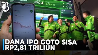 GOTO Pakai Dana IPO Rp1076 Triliun Hingga Juni 2024 untuk Apa [upl. by Ashby]