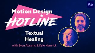 Motion Design Hotline Textual Healing [upl. by Nayllij]