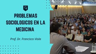 Problemas sociológicos en la medicina  Ciencias Sociales y Humanas [upl. by Sada415]