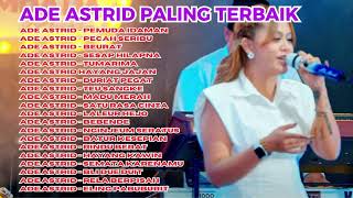 Ade Astrid Paling Terbaik [upl. by Ardnnaed]