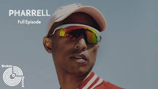 Pharrell Williams  Broken Record Hosted by Rick Rubin [upl. by Cerallua]