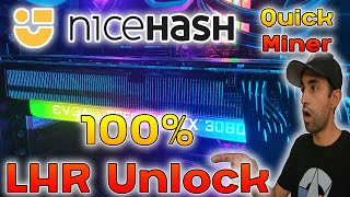 100 LHR Unlock Nicehash QuickMiner [upl. by Carlisle]