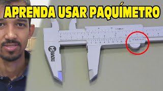 Como usar o Paquímetro Aprenda de uma vez por todas [upl. by Ajam684]