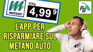 TROVA il METANO AUTO più ECONOMICO con lApp PREZZI BENZINA [upl. by Yelhs313]