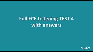 Full FCE Listening Test 4 with answers [upl. by Oryaj101]