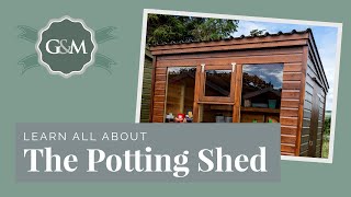 The Potting Shed [upl. by Galliett648]