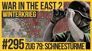 Zug 79 Schneestürme 295  WAR IN THE EAST 2  Die große Kampagne  Lets Play [upl. by Ayokahs]