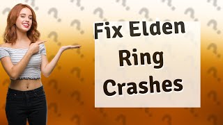 Why is Elden Ring crashing for no reason [upl. by Ellenahs]