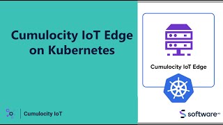 Cumulocity IoT Edge on Kubernetes [upl. by Pentheas]