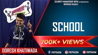 School  Nepali Standup Comedy  Doresh Khatiwada  NepGasm Comedy [upl. by Nolad884]