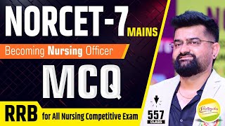 NORCET 7 MAINS  RRB ScenarioSimulation Skill Practice Based MCQ 557 all nursing exam Akkisir [upl. by Anrehs210]